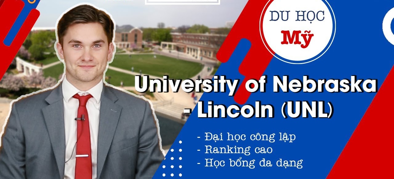 Học bổng Du học Mỹ tại Đại học Nebraska – Lincoln